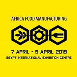 Africa Food Manufacturing 2019 – Cairo, Egypt / 7 - 9 April, 2019
